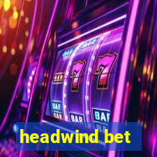 headwind bet